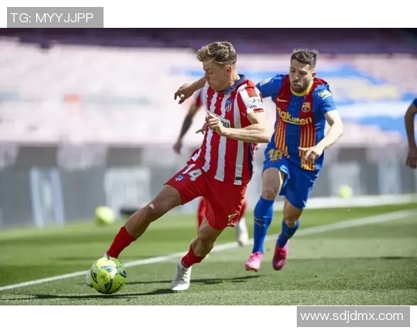 卡拉巴赫与马竞激战正酣谁能在欧战中笑到最后